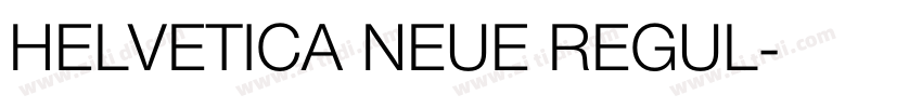 HELVETICA NEUE REGUL字体转换